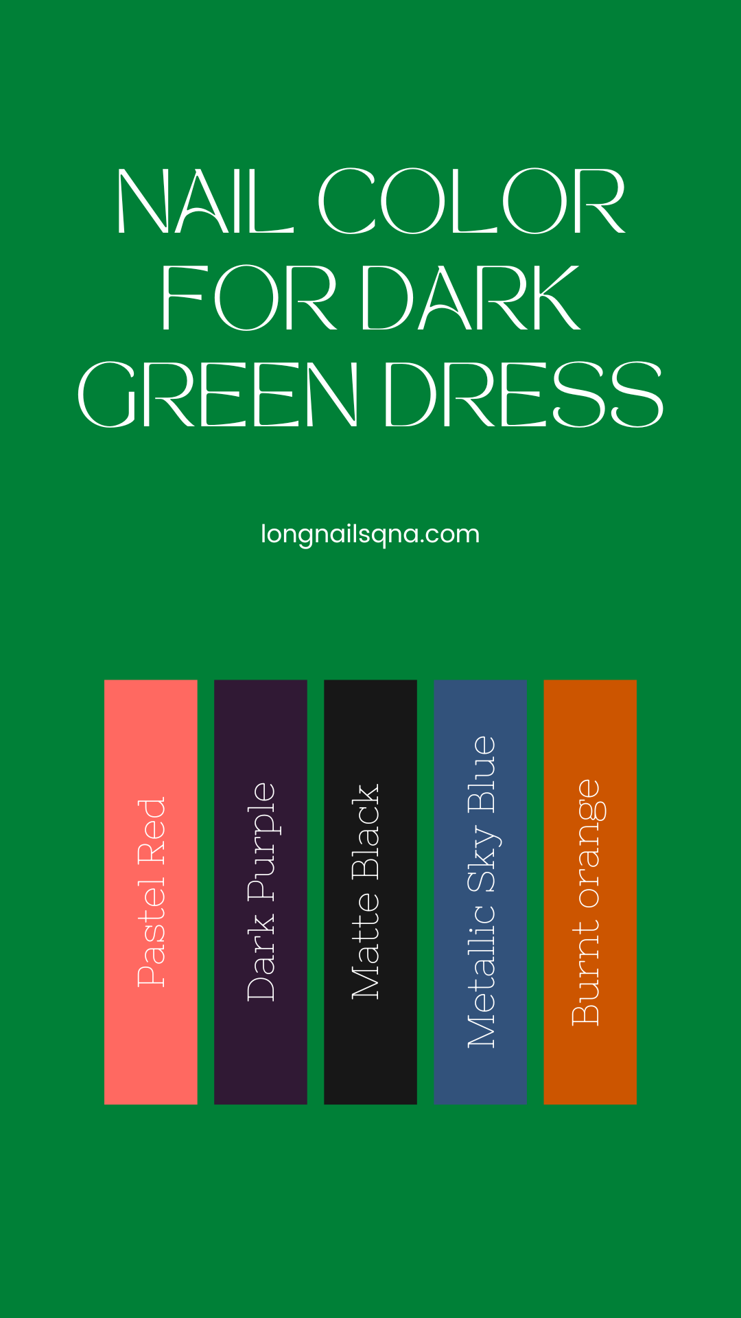 Nail Color for Dark Green Dress