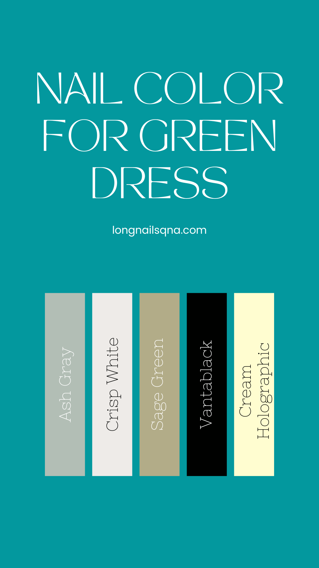 Nail Color for Green Dress - Try Them with ANY Green Outfits