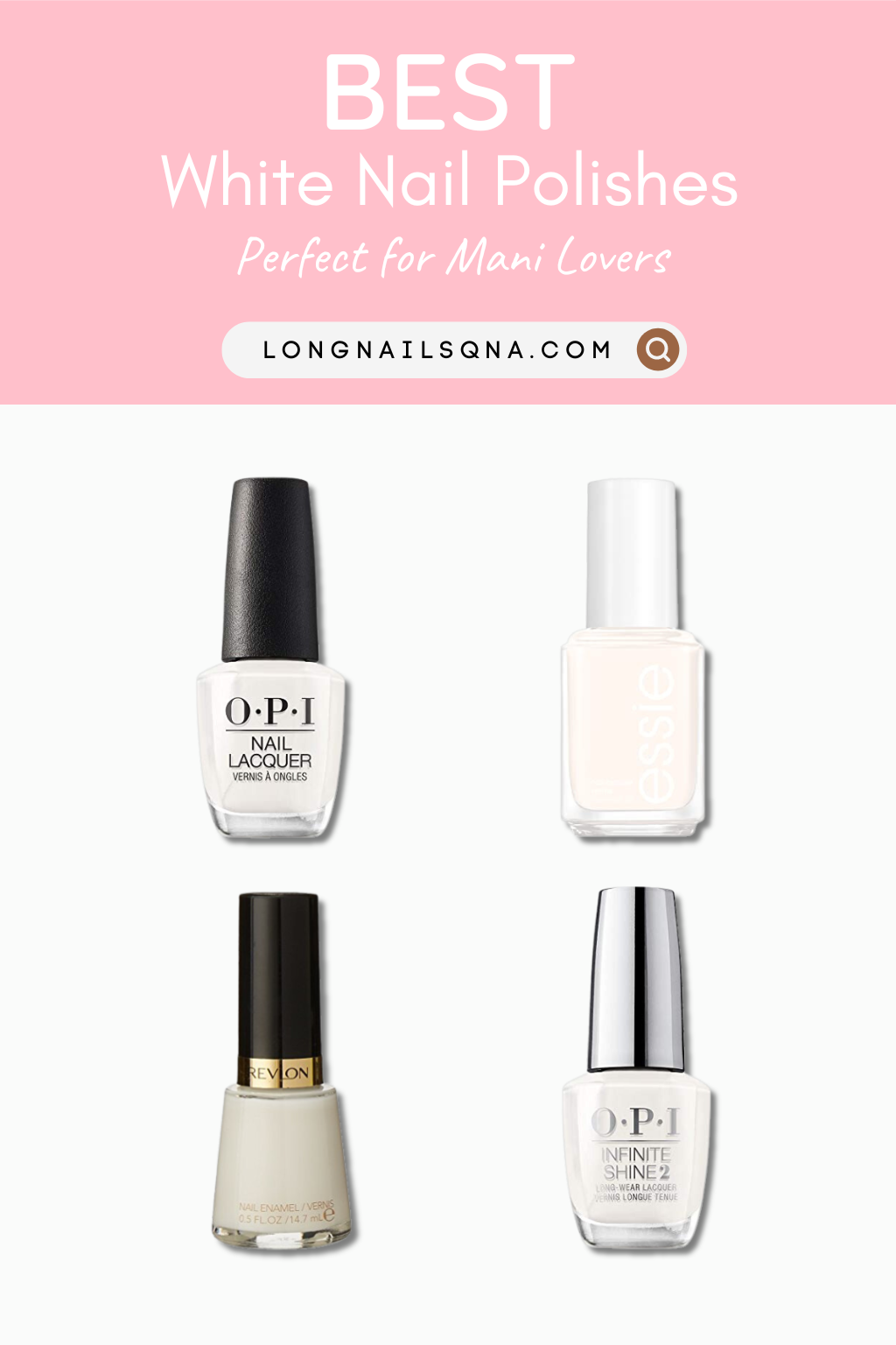 Best White Nail Polishes - Perfect for Mani Lovers